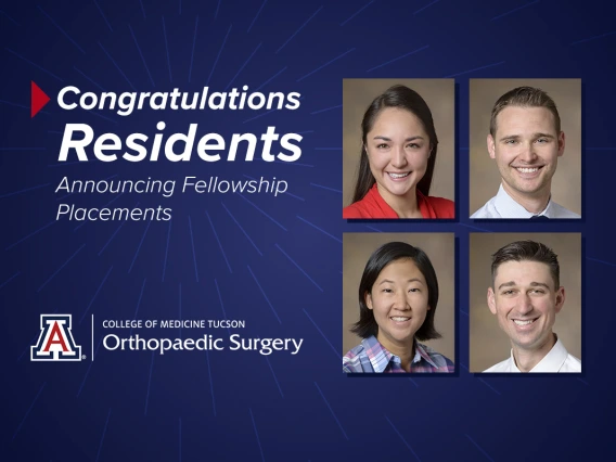 Congratulations UA Ortho Residents on fellowship placements